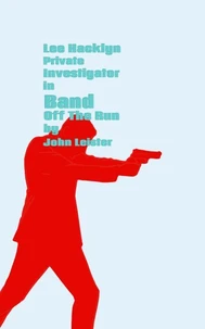 Lee Hacklyn Private Investigator in Band Off The Run