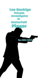 Lee Hacklyn Private Investigator in Centerfold Player
