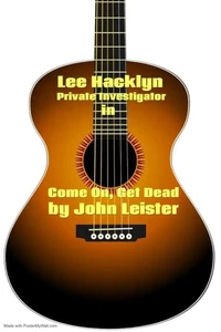 Lee Hacklyn Private Investigator in Come On, Get Dead