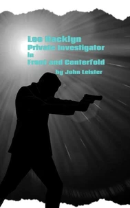 Lee Hacklyn Private Investigator in Front and Centerfold