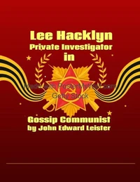 Lee Hacklyn Private Investigator in Gossip Communist