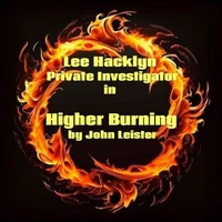 Lee Hacklyn Private Investigator in Higher Burning