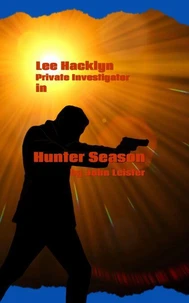 Lee Hacklyn Private Investigator in Hunter Season