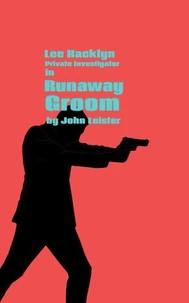 Lee Hacklyn Private Investigator in Runaway Groom
