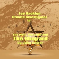 Lee Hacklyn Private Investigator in The Wolf, The Lamb and The Shepard