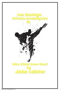  John Leister - Lee Hacklyn Private Investigator in Who Killed Drew Slee? - Lee Hacklyn, #1.