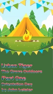 Urban Tiger The Grave Outdoors Part One Orientation Day