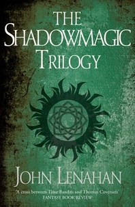 John Lenahan - The Shadowmagic Trilogy.