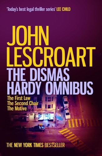 The Dismas Hardy Omnibus. A trio of gripping crime thrillers you won't be able to put down