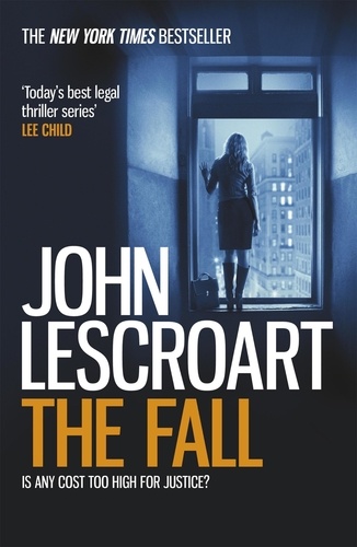 The Fall (Dismas Hardy series, book 16). A complex and gripping legal thriller