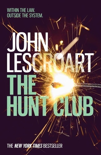 The Hunt Club (Wyatt Hunt, book 1). A gripping and breath-taking murder mystery