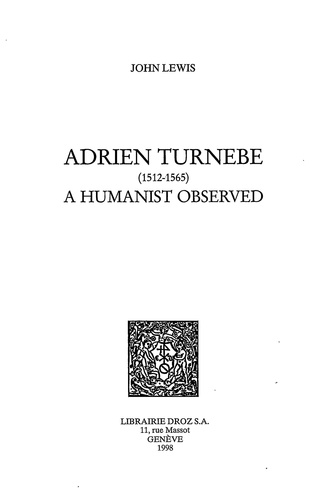Adrian turnèbe (1512-1565).. a humanist observed