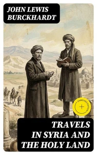 Travels in Syria and the Holy Land