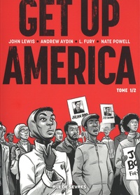 John Lewis et Andrew Aydin - Get Up America Tome 1.