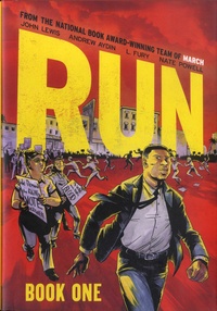 John Lewis et Andrew Aydin - Run Tome 1 : .