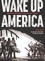 Wake up America Intégrale 1940 - 1965. 25 ans de lutte pour les droits civiques