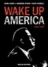 John Lewis et Andrew Aydin - Wake up America Tome 1 : 1940-1960.
