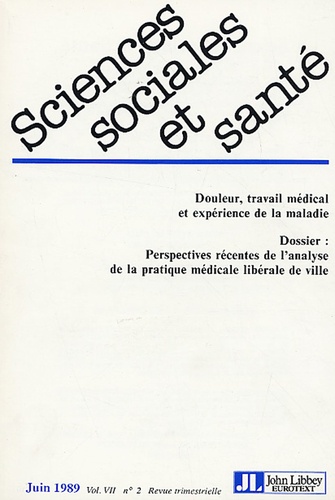 Isabelle Baszanger - Sciences Sociales et Santé Volume 7 N° 2, Juin : Perspectives récentes de l'analyse de la pratique médicale libérale de ville.