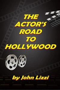 The Actor's Road to Hollywood