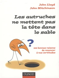 Les autruches ne mettent pas la tête dans le sable