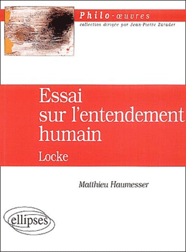 John Locke - Essai sur l'entendement humain.