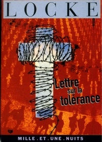 John Locke - Lettre sur la tolérance.