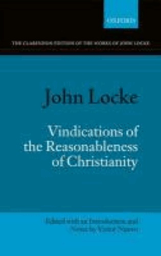 John Locke: Vindications of the Reasonableness of Christianity.