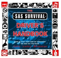 John ‘Lofty’ Wiseman - The SAS Survival Driver’s Handbook.