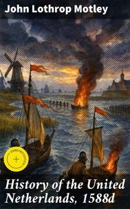 History of the United Netherlands, 1588d