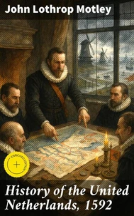 History of the United Netherlands, 1592