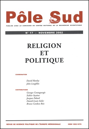 John Loughlin et  Collectif - Pole Sud N° 17 Novembre 2002 : Religion Et Politique.