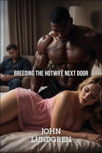 Breeding the Hotwife Next Door