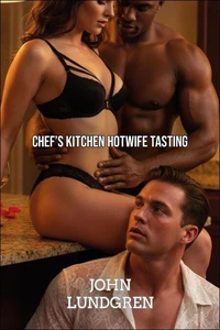 Chef's Kitchen Hotwife Tasting