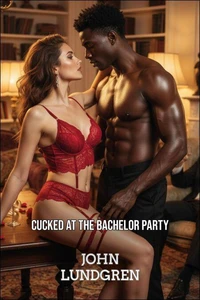 Cucked at the Bachelor Party