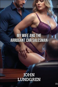 My Wife and the Arrogant Car Salesman