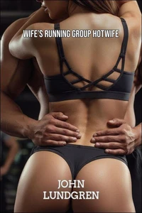 Wife's Running Group Hotwife