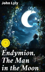 Endymion, The Man in the Moon