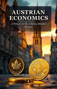 Austrian Economics: A Primer