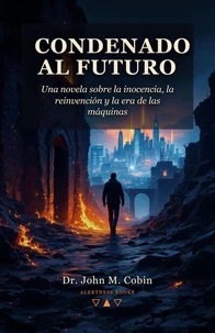 Condenado al futuro