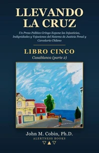 Llevando la Cruz — LIBRO CINCO: Casablanca (parte 2)