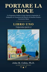 Portare la Croce — LIBRO UNO: Valparaíso (parte 1)