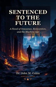 Sentenced to the Future