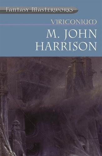 John-M Harrison - Viriconium.