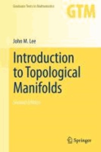 John M. Lee - Introduction to Topological Manifolds.