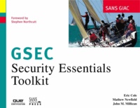 John-M Millican et Eric Cole - Gsec Security Essentials Toolkit.