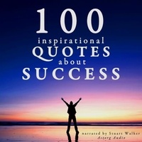 John Mac et Stuart Walker - 100 Quotes About Success.