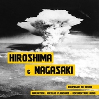 John Mac et Nicolas Planchais - Hiroshima et Nagasaki.