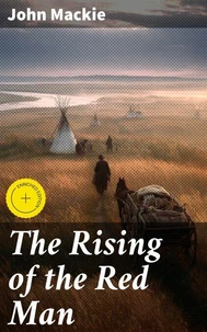 The Rising of the Red Man