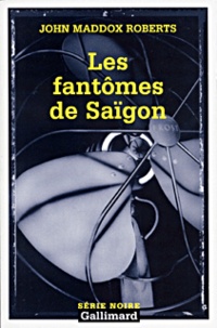John Maddox Roberts - Les Fantomes De Saigon.