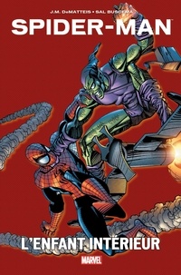 John Marc DeMatteis et Sal Buscema - Spider-Man  : L'enfant intérieur.